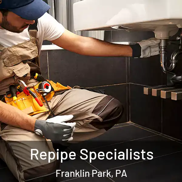  Repipe Specialists Franklin Park, PA